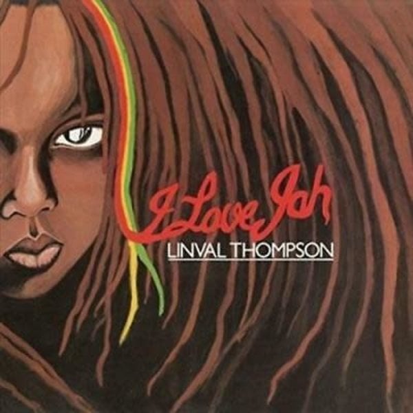 Linval Thompson - I LOVE JAH (2017 Reissue)