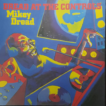 Mikey Dread - Dread At The Controls LP (2018 Music On Vinyl Reissue), 180g