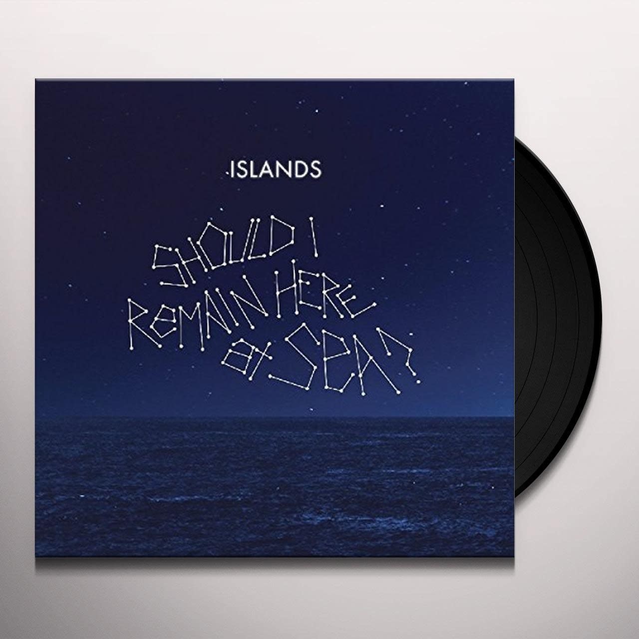Islands - Should I Remain Here At Sea? LP (2016)