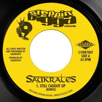 Saukrates ‎– Still Caught Up (Remix) 7" (2021), Limited