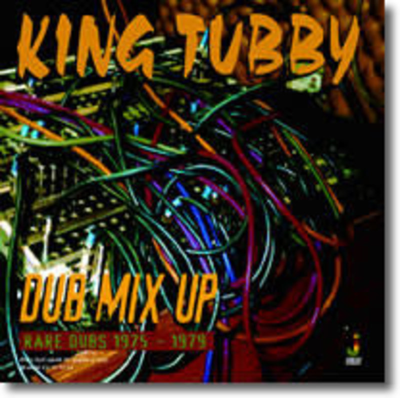 King Tubby - Dub Mix Up - Rare Dubs 1975 - 1979 LP