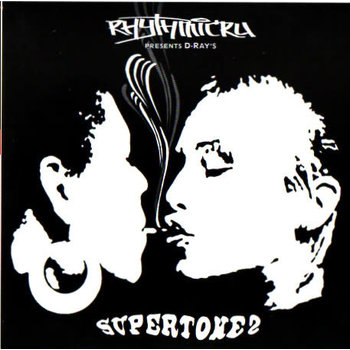 Rhythmicru - Presents D-Ray's Supertoke 2 CD (2007)