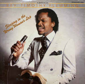(VINTAGE) Rev. Timothy Flemming - Sleeping In The Wrong Woman's Lap LP [NM] (1984, US)