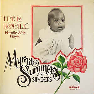 (VINTAGE) Myrna Summers And Singers - Life Is Fragile... Handle With Prayer LP [SEALED, MINT] (1980,US), Corner Cut