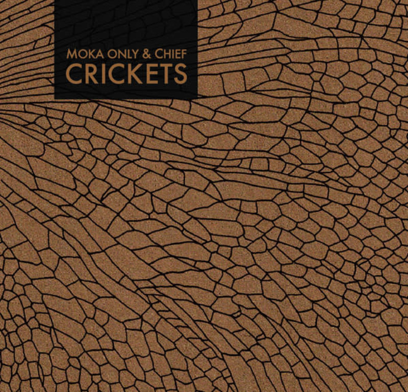 Moka Only & Chief - Crickets CD (2011)