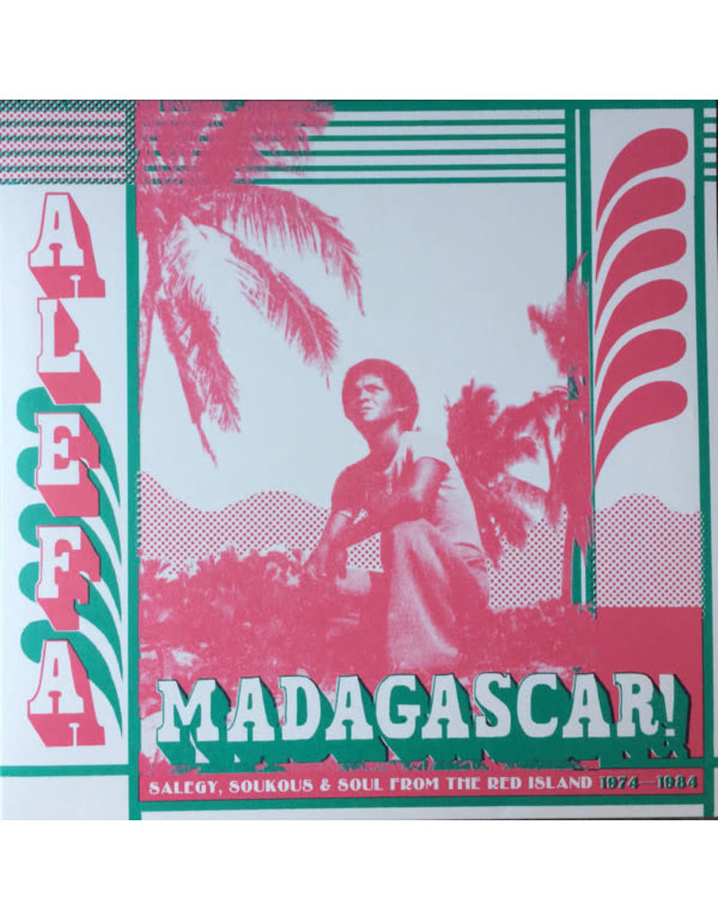 V/A - Alefa Madagascar ! Salegy, Soukous & Soul From The Red Island 1974-1984 2LP (2019 Compilation)
