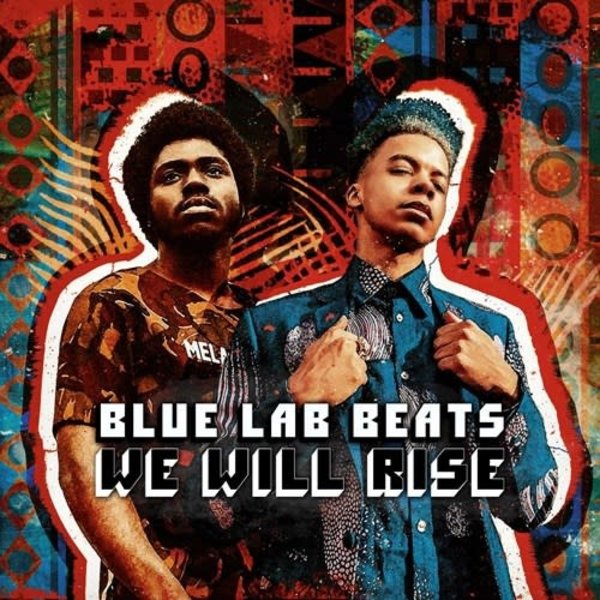 Blue Lab Beats - We Will Rise LP (2021)