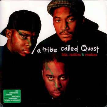 A Tribe Called Quest - Hits, Rarities & Remixes 2LP (2003), Compilation