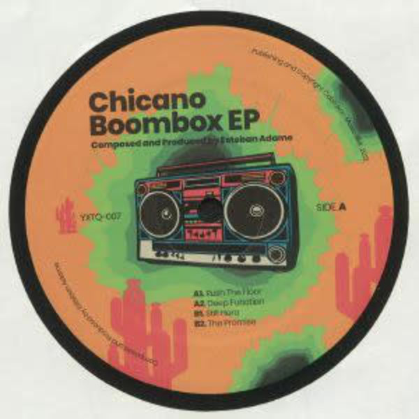 Esteban Adame ‎– Chicano Boombox EP 12"