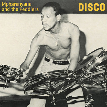 Mpharanyana And The Peddlers - Disco 12" (2021 Reissue)