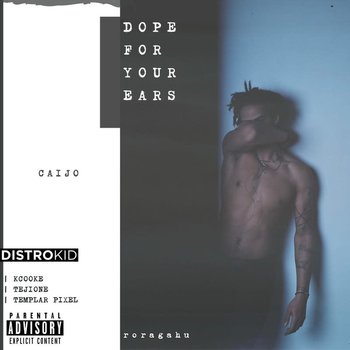Caijo - Dope For Your Ears CD (2021)