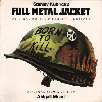 (VINTAGE) V/A -  Stanley Kubrick's Full Metal Jacket OST LP [Cover:VG,Disc:VG+] (1987,Canada)