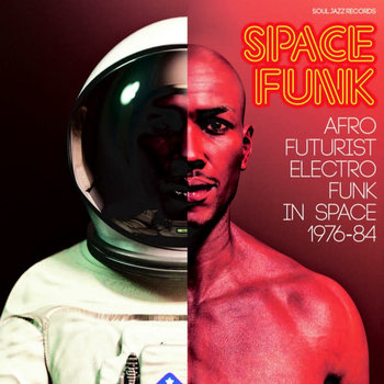 Various – Space Funk (Afro Futurist Electro Funk In Space 1976-84) 2LP