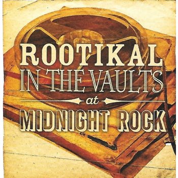 Various – Rootikal In The Vaults At Midnight Rock  2LP