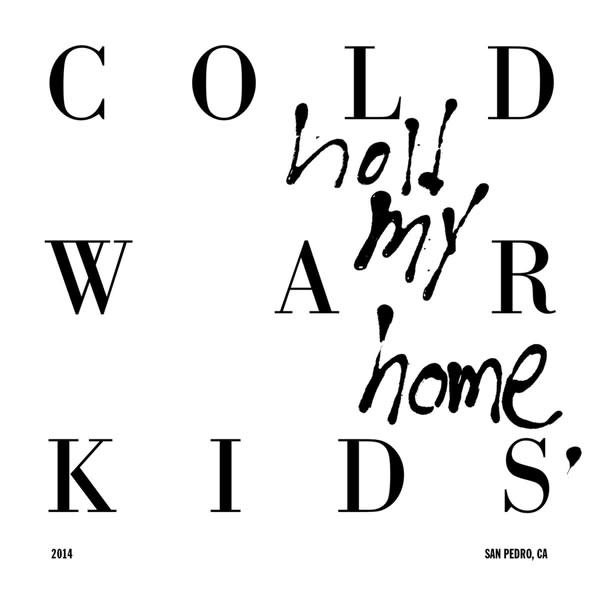 Cold War Kids - Hold My Home LP (2014)
