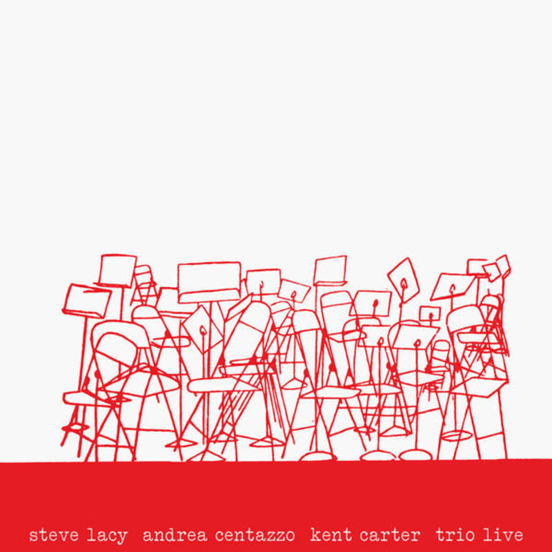 Steve Lacy, Andrea Centazzo, Kent Carter - Trio Live LP (2021 Reissue)