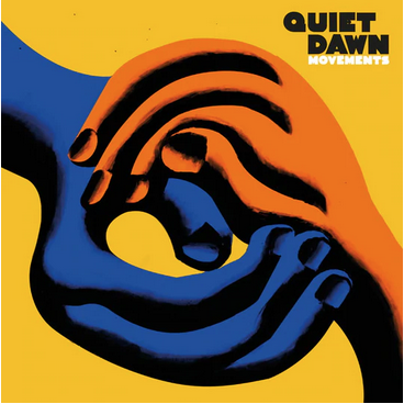 Quiet Dawn - Movements 12" (2022)