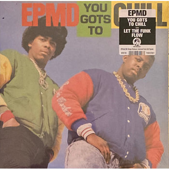 EPMD - You Gots To Chill/Let The Funk Flow 7" (2022 Mr Bongo Reissue)