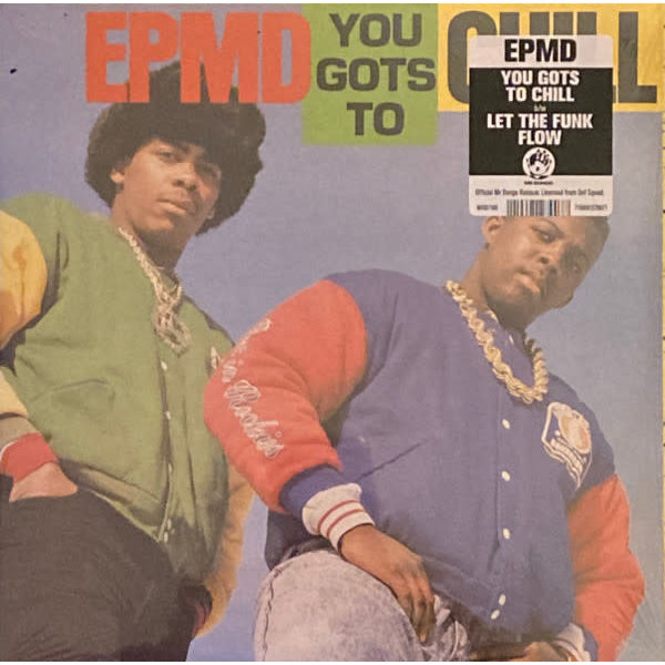 EPMD - You Gots To Chill/Let The Funk Flow 7" (2022 Mr Bongo Reissue)