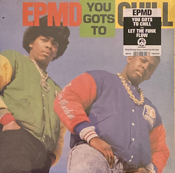 EPMD - You Gots To Chill/Let The Funk Flow 7" (2022 Mr Bongo Reissue)
