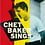 Chet Baker - Chet Baker Sings LP (2011 Reissue),180g