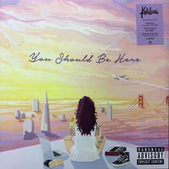 Kehlani - You Should Be Here LP (2021 Reissue)