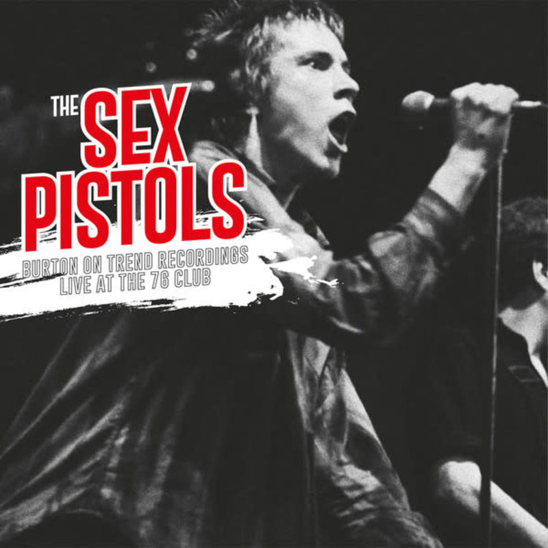 Sex Pistols - Burton-On-Trent Recordings Live At the 76 Club LP (2021)