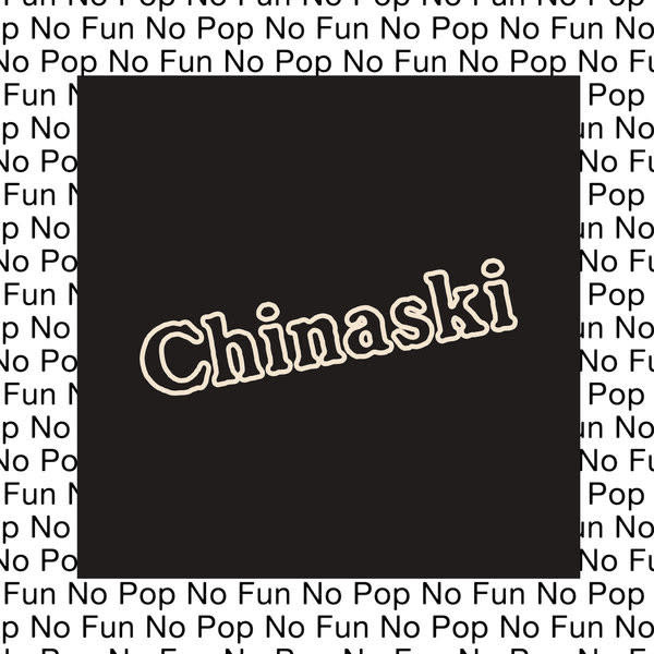 Chinaski - No Pop No Fun LP (2022)