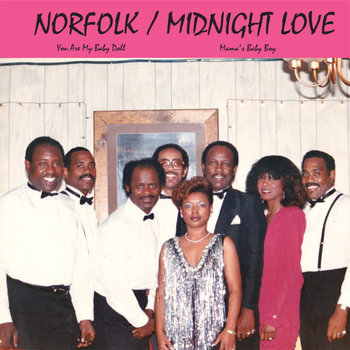 Norfolk / Midnight Love - You Are My Baby Doll / Mama's Baby Boy 7" (2022 AOTN)