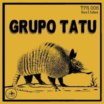 Grupo Tatu - S/T 33R.P.M Compacto Duplo 7" (2022, Toronto Turning Point Sessions), Limited