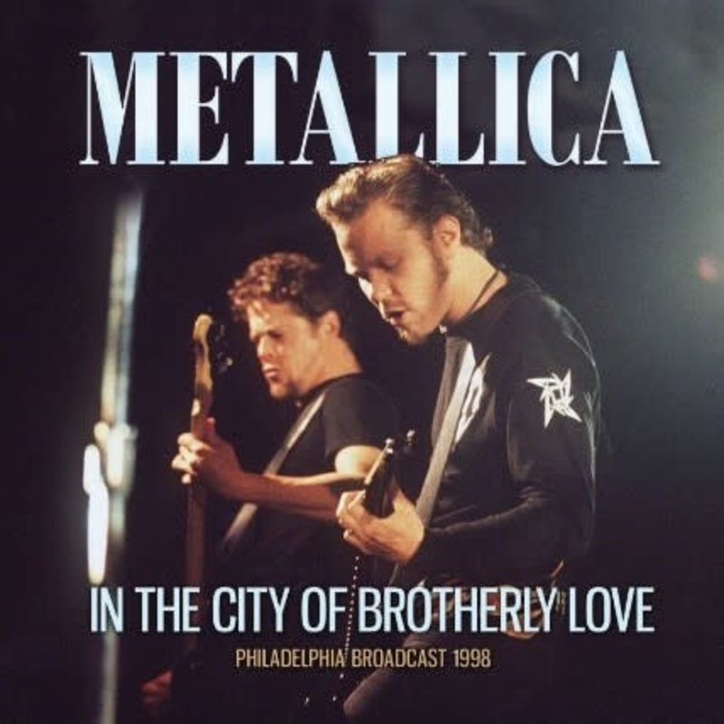 Metallica - In The City of Brotherly Love 2LP (2021)