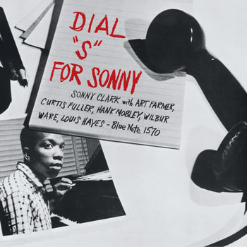 Sonny Clark - Dial "S" For Sonny LP (2022 Blue Note Classic Vinyl Series Reissue), Mono, 180g