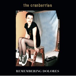 The Cranberries - Remembering Dolores 2LP [RSD2022April], Limited 5000, Compilation