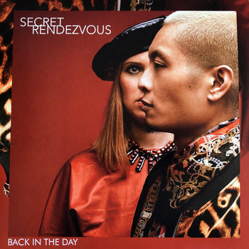 Secret Rendezvous - Back In The Day LP