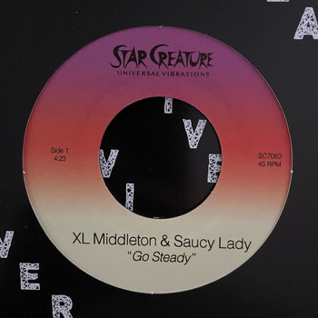 XL Middleton & Saucy Lady – Go Steady 7" (2022)