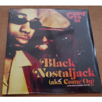 Camp Lo -  Black Nostaljack (aka Come On)  7" (2022 Get On Down Reissue)