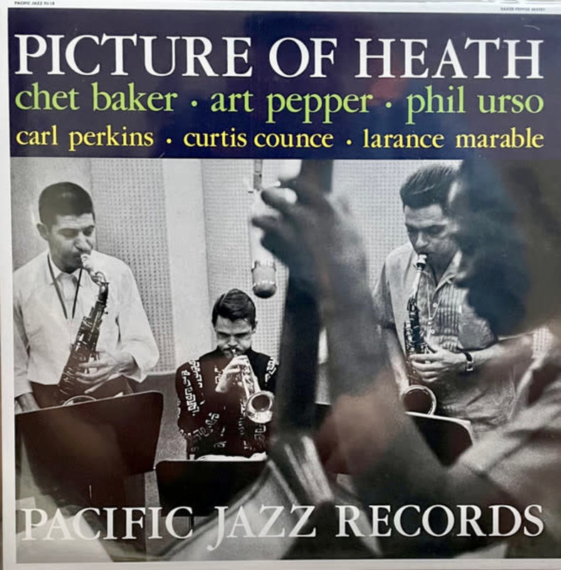 Chet Baker, Art Pepper, Phil Urso - Picture Of Heath LP (2022 Blue Note Tone Poet Series Reissue)