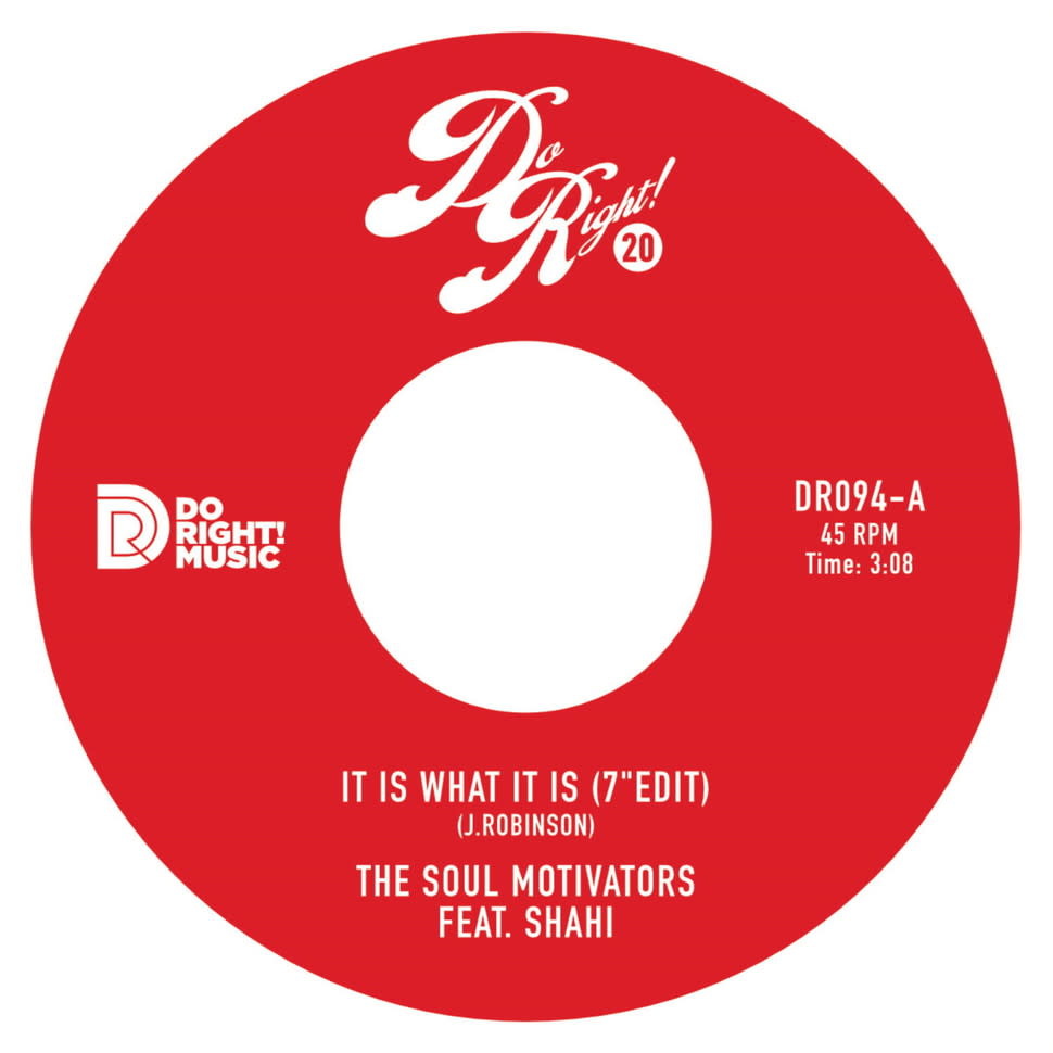 The Soul Motivators - It Is What It Is / Raise A Glass 7" (2022 Do Right! Music), Toronto Soul