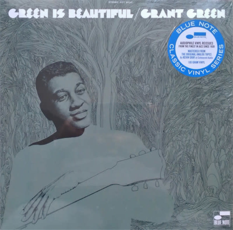 Grant Green - Green Is Beautiful LP (2023 Blue Note Classic Vinyl Series Reissue)