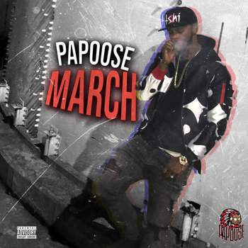 Papoose - March LP (2023)