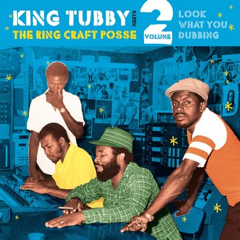 King Tubby Meets The Ring Craft Posse -  Lost Dub From The Vault? Vol.2 LP (2022)