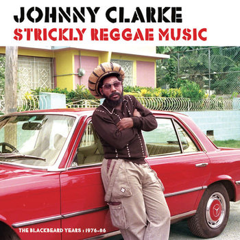 Johnny Clarke - Strickly Reggae Music LP (2022), Compilation