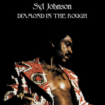 Syl Johnson - Diamond in the Rough LP (2023 Reissue)