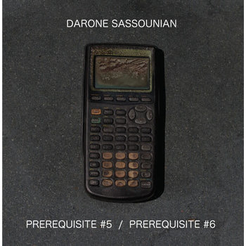 Darone Sassounian - Prerequisite #5 / Prerequisite #6 12" (2023)