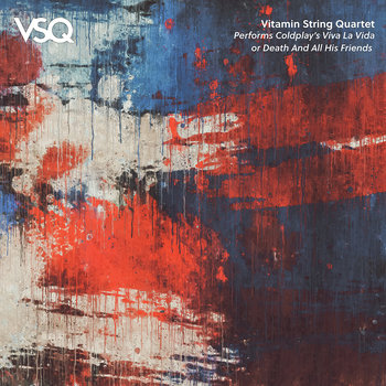Vitamin String Quartet - VSQ Performs Coldplay's Viva la Vida or Death and All His Friends LP [RSDBF2022]