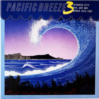 V/A - Pacific Breeze 3: Japanese City Pop, AOR And Boogie 1975-1987 2LP (2023)