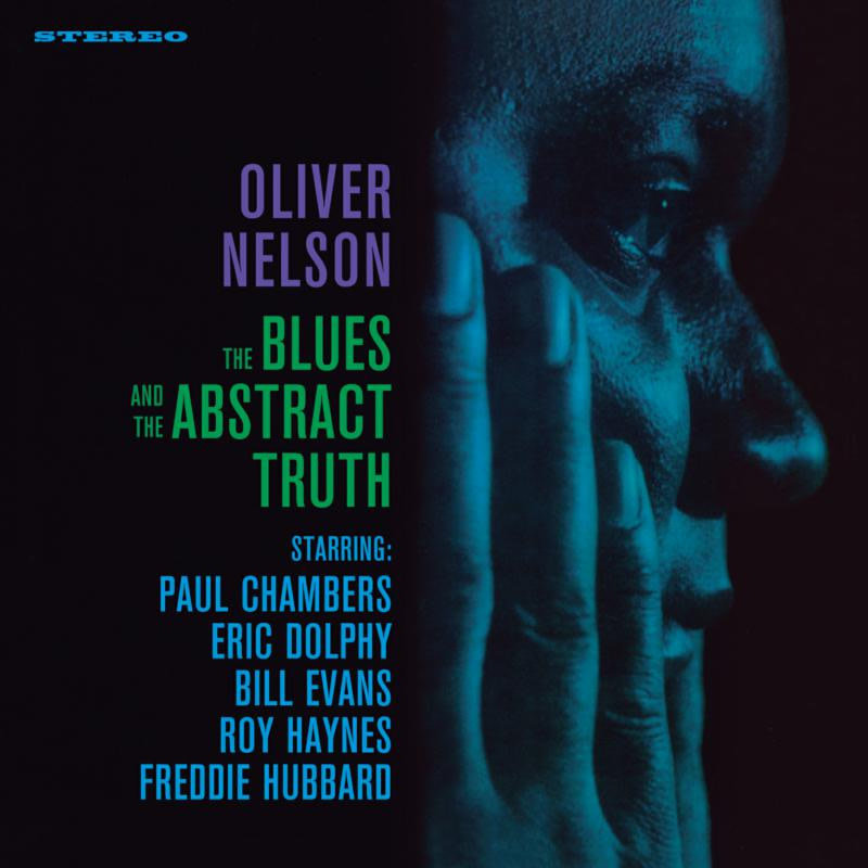 Oliver Nelson -  The Blues And The Abstract Truth LP (2023), 180g