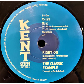The Classic Example - Right On 7" (2023 Kent Select)