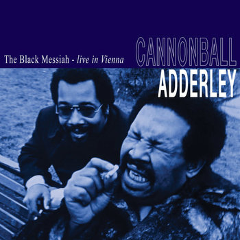 Cannonball Adderley - The Black Messiah Live In Vienna LP (2023)
