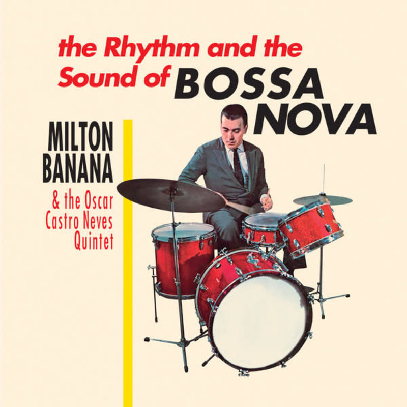 Milton Banana Com Conjunto Oscar Castro Neves - O Ritmo E O Som Da Bossa Nova LP (2023 Reissue)